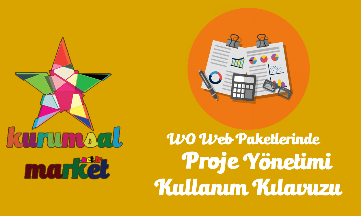 Proje Yönetimi Ayarları Kullanım Kılavuzu (WO-XXX)